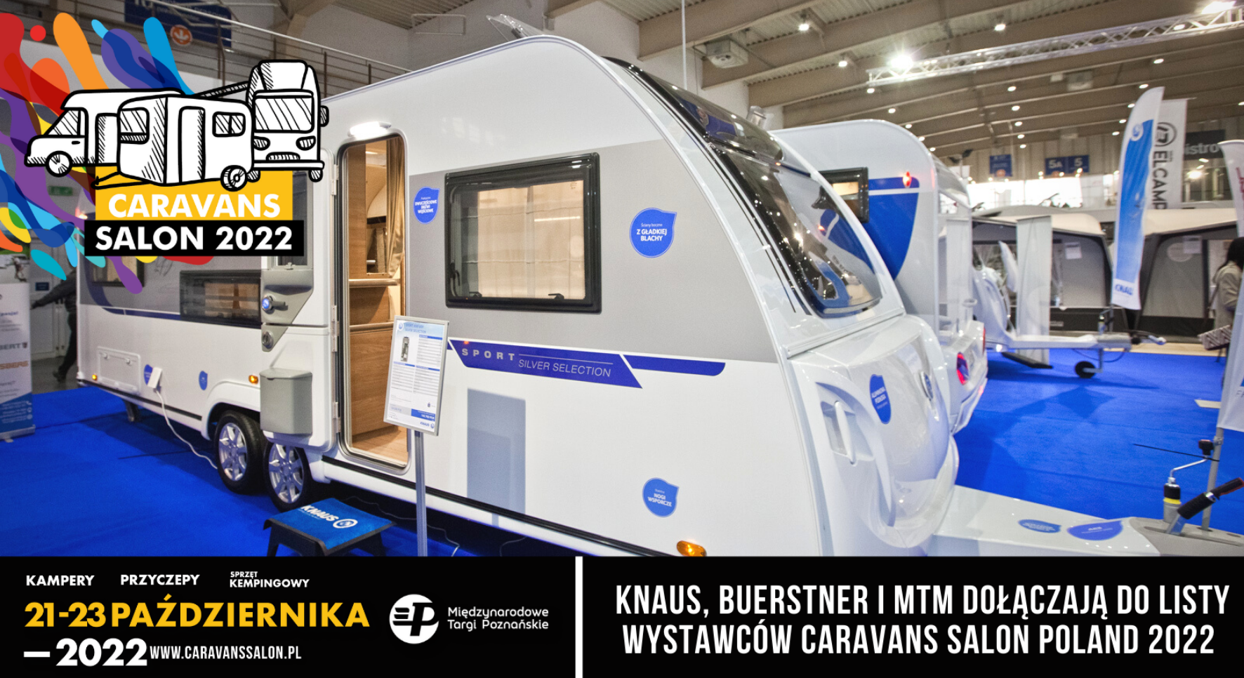 Knaus, Buerstner i MTM dołączają do listy wystawców Caravans Salon Poland 2022 w Poznaniu – główne zdjęcie