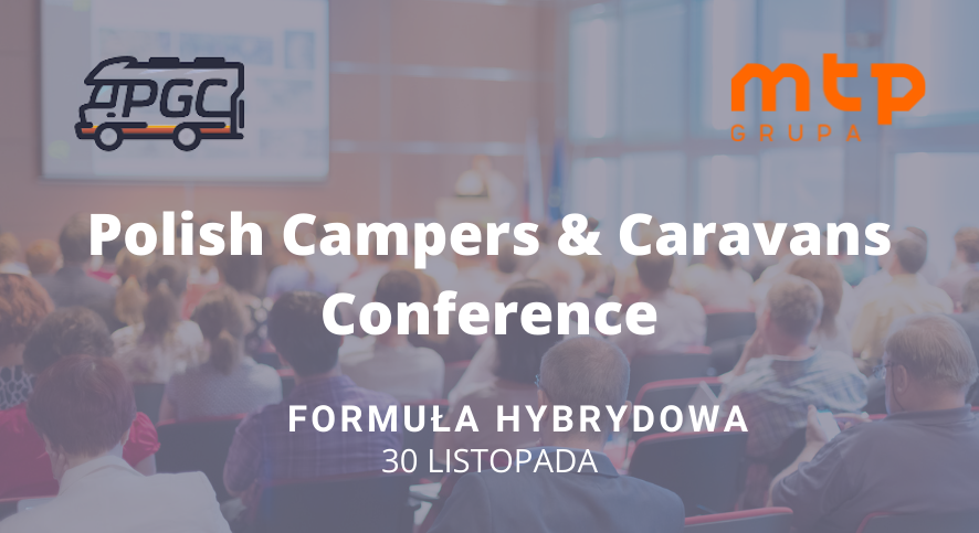 The &quot;Polish Campers &amp; Caravans Conference&quot; conference today! – main image