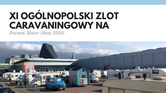 11th National Caravanning Rally at the Poznań Motor Show 2020 – main image