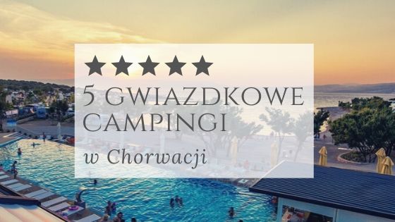 5 star campsites in Croatia – main image